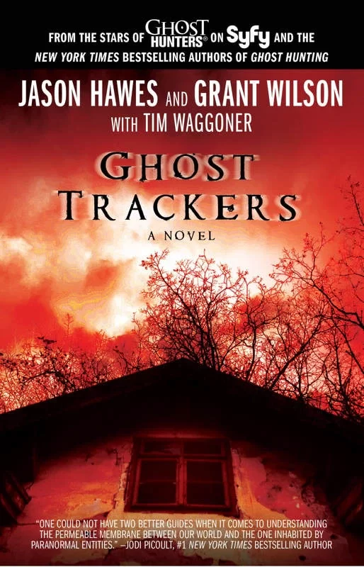 Ghost Trackers by Tim Waggoner, Jason Hawes, Grant Wilson