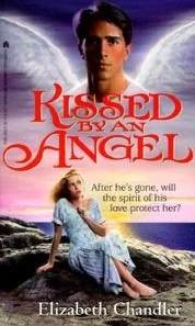 Kissed by an Angel