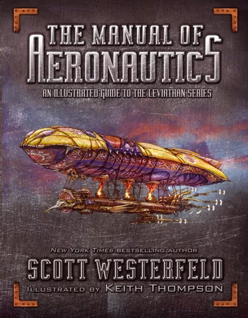 The Manual of Aeronautics (Leviathan Trilogy) by Scott Westerfeld