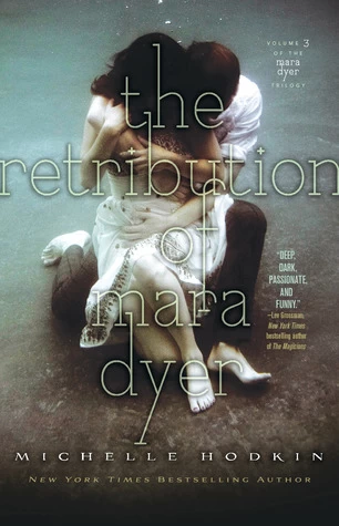 The Retribution of Mara Dyer (Mara Dyer #3) by Michelle Hodkin