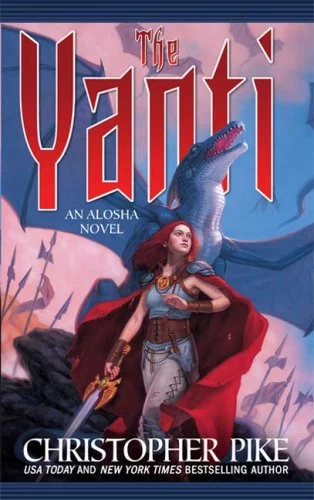The Yanti (Alosha #3) by Christopher Pike