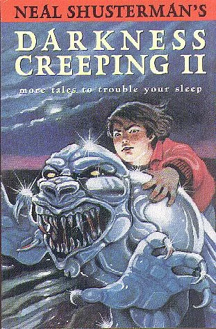 More Tales to Trouble Your Sleep (Darkness Creeping #2) by Neal Shusterman