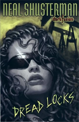 Dread Locks (Dark Fusion #1) by Neal Shusterman