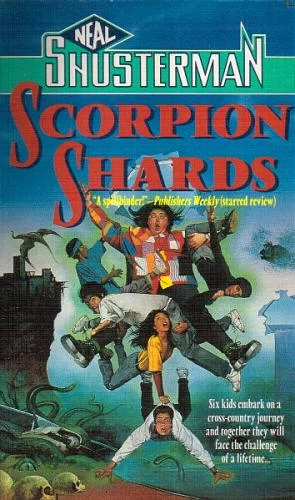 The Scorpion Shards (Star Shards #1) by Neal Shusterman