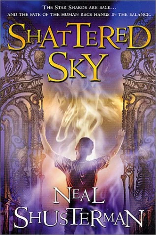 Shattered Sky (Star Shards #3) by Neal Shusterman