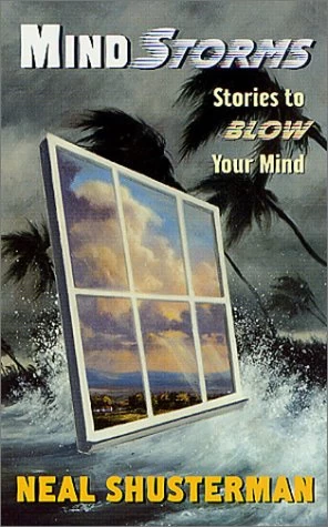 MindStorms: Stories to Blow Your Mind by Neal Shusterman