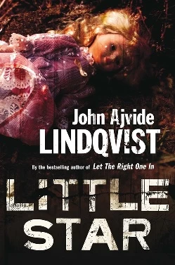 Little Star by John Ajvide Lindqvist