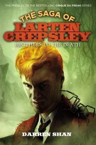 Brothers to the Death (The Saga of Larten Crepsley #4) by Darren Shan