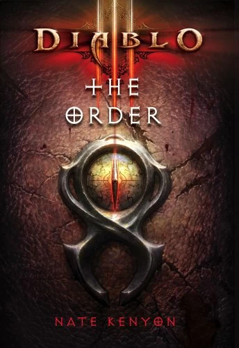 Diablo III: The Order (Diablo III) by Nate Kenyon