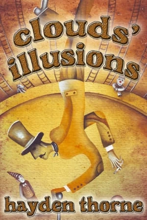 Clouds' Illusions by Hayden Thorne