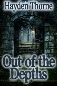 Out of the Depths by Hayden Thorne
