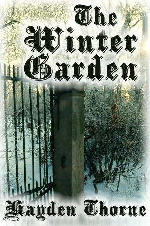 The Winter Garden by Hayden Thorne