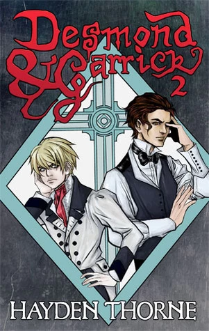 Desmond & Garrick: Book 2 (Desmond & Garrick #2) by Hayden Thorne