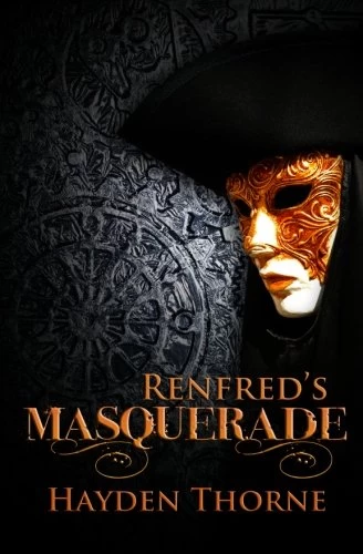 Renfred's Masquerade by Hayden Thorne