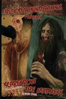 Scarecrow & The Madness by Robert Essig, Craig Saunders