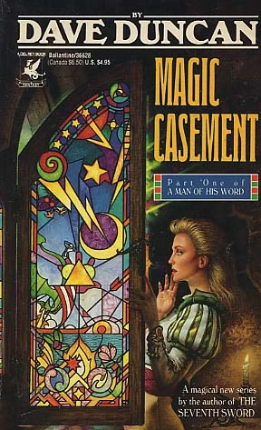 Magic Casement (A Man of His Word #1) by Dave Duncan