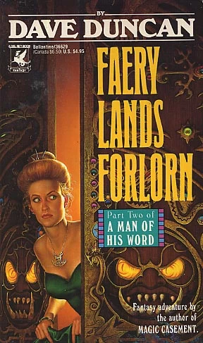 Faery Lands Forlorn (A Man of His Word #2) by Dave Duncan