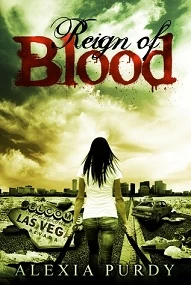 Reign of Blood (The Vampires of Vegas #1) by Alexia Purdy