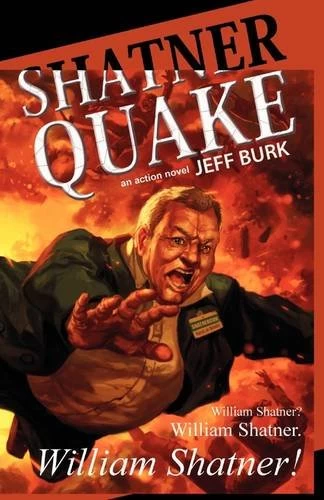 Shatnerquake (Shatnerquake #1) by Jeff Burk