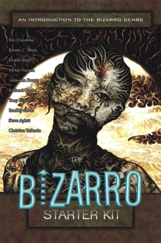 The Bizarro Starter Kit (Blue) by various authors (Bizarro Starter Kit)