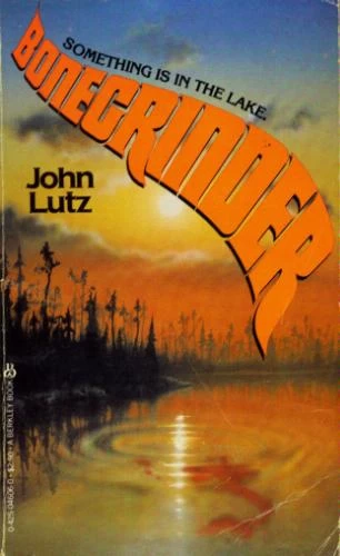 Bonegrinder by John Lutz