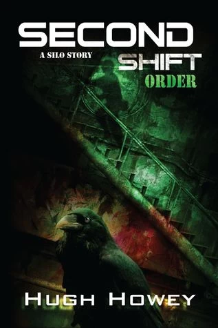 Second Shift - Order (Shift #2) by Hugh Howey