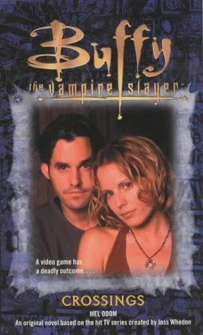 Crossings (Buffy the Vampire Slayer (young adult novels)) by Mel Odom