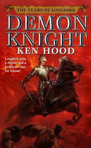 Demon Knight (The Years of Longdirk #3) by Ken Hood