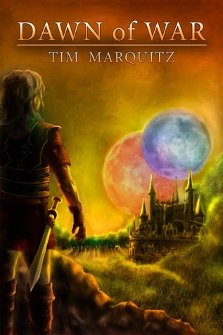 Dawn of War (Blood War #1) by Tim Marquitz