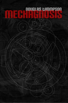 Mechagnosis by Douglas Thompson