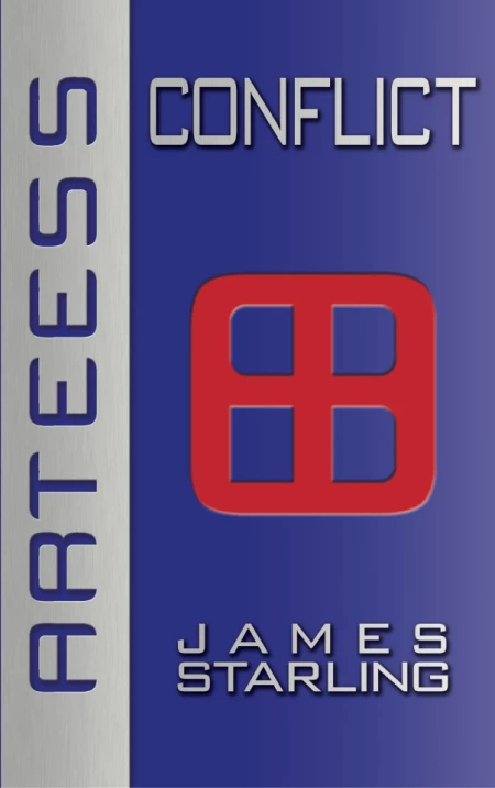 Arteess: Conflict (Arteess #1) by James Starling