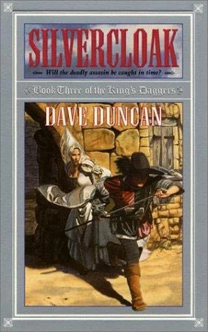 Silvercloak (The King's Daggers #3) by Dave Duncan
