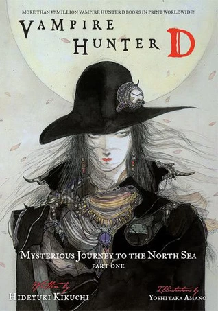 Mysterious Journey to the North Sea: Part One (Vampire Hunter D #7) by Hideyuki Kikuchi