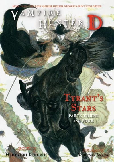 Tyrant's Stars: Parts Three and Four (Vampire Hunter D #17) by Hideyuki Kikuchi