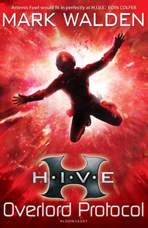 The Overlord Protocol (H.I.V.E. #2) by Mark Walden