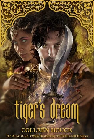 Tiger's Dream (The Tiger's Curse Saga #5) by Colleen Houck