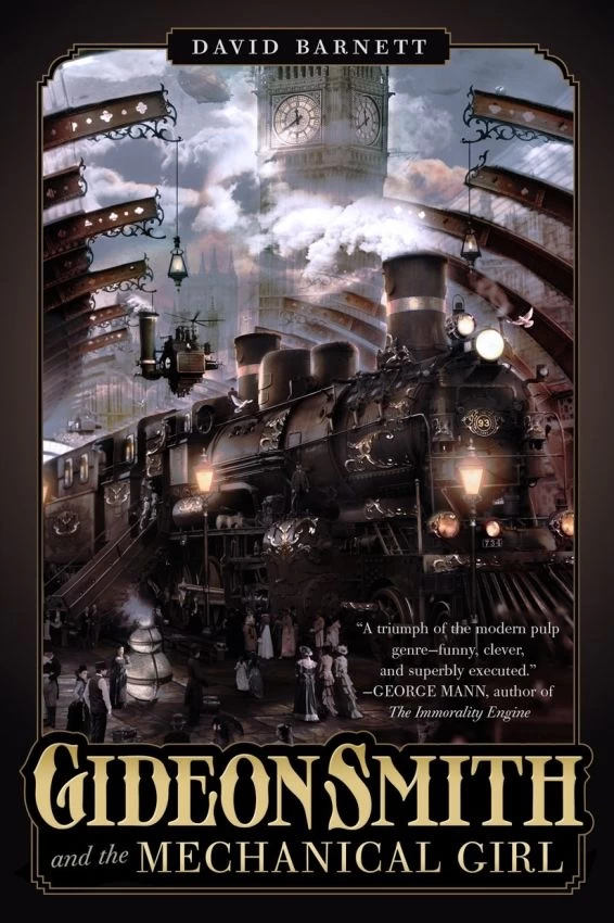 Gideon Smith and the Mechanical Girl (Gideon Smith #1) by David Barnett