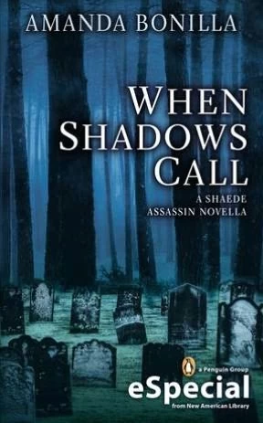 When Shadows Call (Shaede Assassin) by Amanda Bonilla