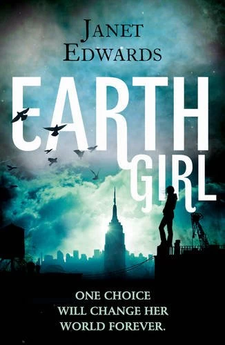 Earth Girl (Earth Girl #1) by Janet Edwards