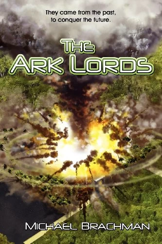 The Ark Lords (Rome's Revolution #2) by Michael Brachman