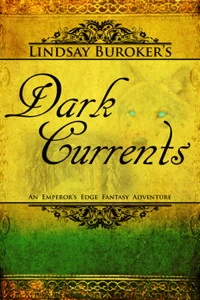 Dark Currents (The Emperor's Edge #2) by Lindsay Buroker
