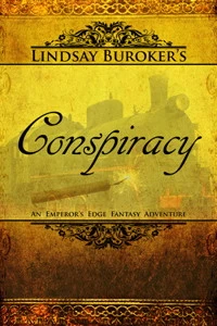 Conspiracy (The Emperor's Edge #4) by Lindsay Buroker