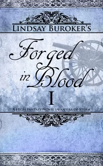 Forged in Blood I (The Emperor's Edge #6) by Lindsay Buroker