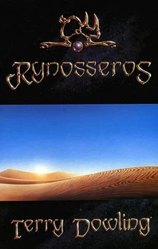 Rynosseros (The Adventures of Tom Rynosseros #1) by Terry Dowling