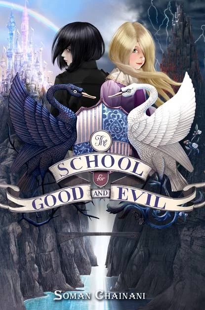 The School for Good and Evil (The School for Good and Evil #1) by Soman Chainani