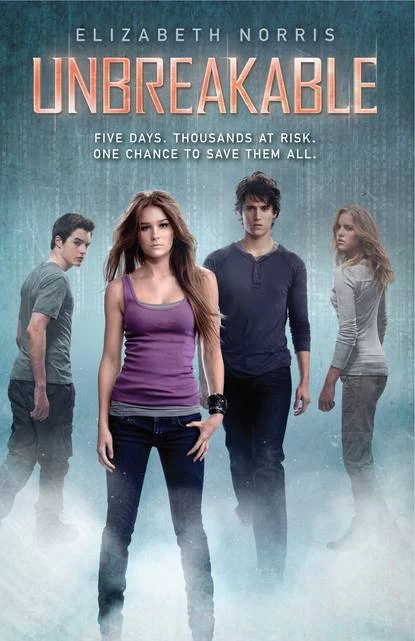 Unbreakable (Unraveling #2) by Elizabeth Norris