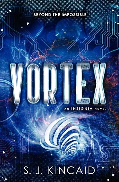 Vortex (Insignia #2) by S. J. Kincaid