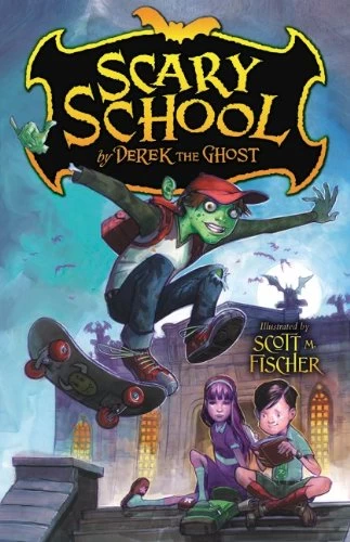 Scary School (Scary School #1) by Derek the Ghost 
