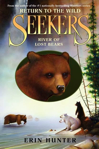 River of Lost Bears (Seekers: Return to the Wild #3) by Erin Hunter