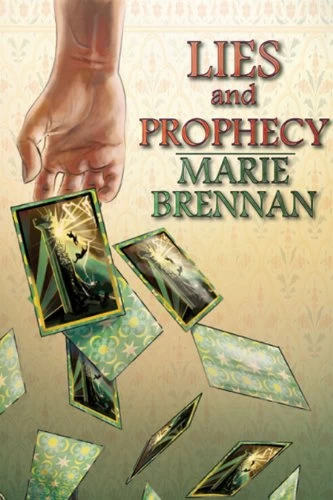 Lies and Prophecy by Marie Brennan